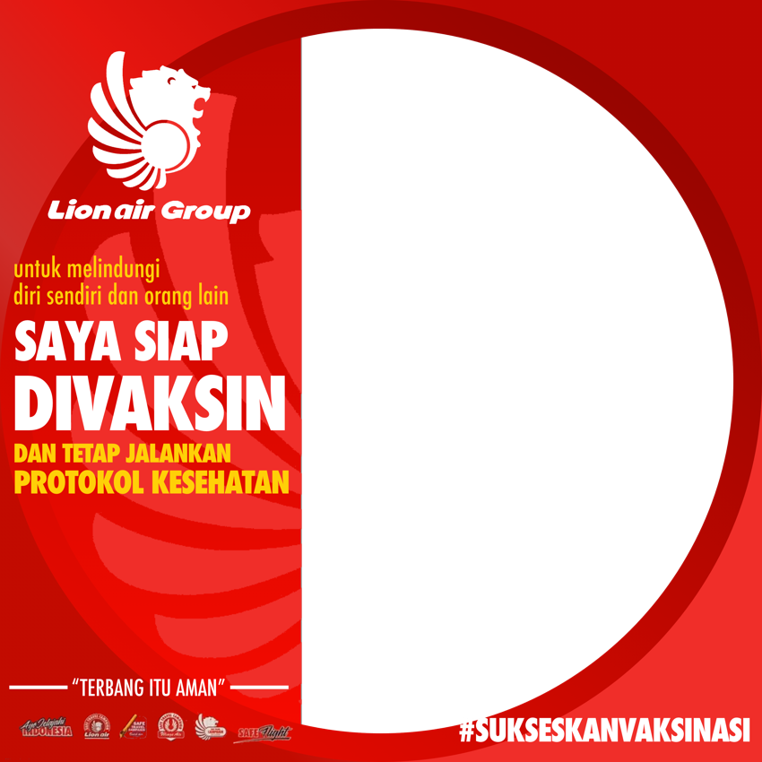Lion Air Group Siap Divaksin Twibbonize Lion Air Group Siap Divaksin Twibbonize